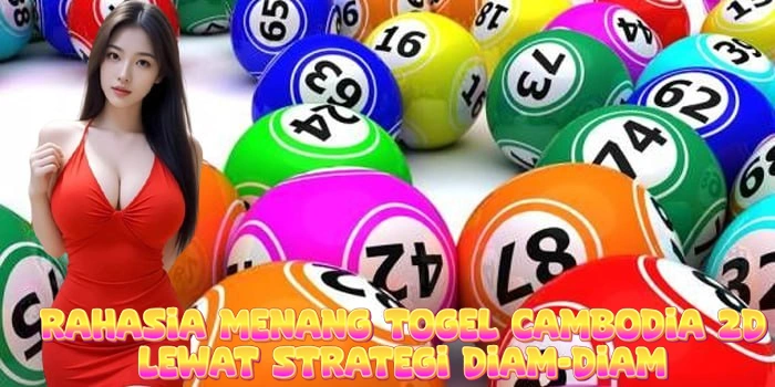Rahasia Menang Togel Cambodia 2D Lewat Strategi Diam-Diam